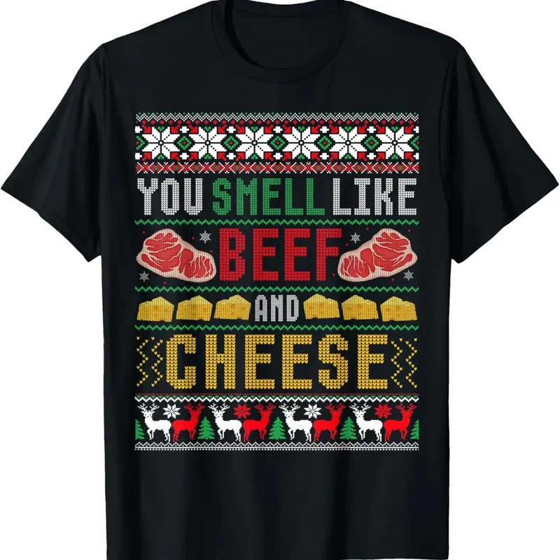 You Smell Like Beef And Cheese Ugly Christmas Sweater T-Shirt Hoodie, Sweatshirt | RetroVerseTees.com