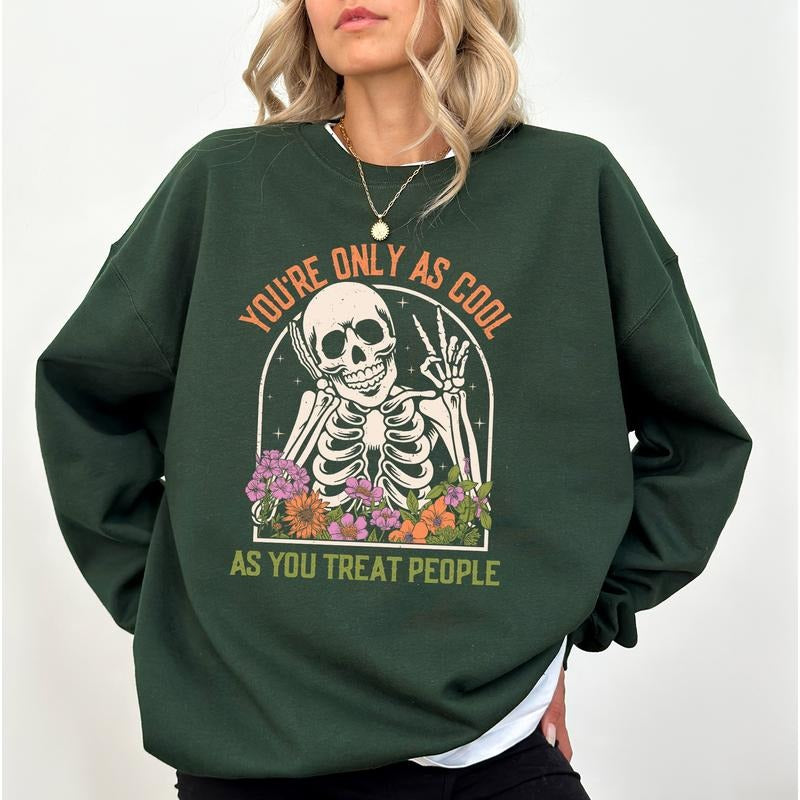 You're Only As Cool As You Treat People Sweatshirt, Choose Kindness Sweater, Mental Health Apparel, Positive Vibes Long...