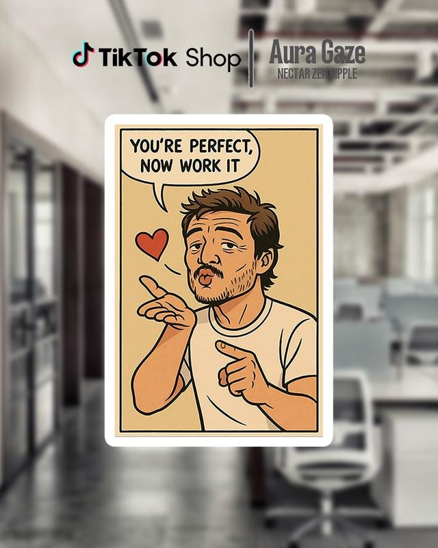 You're Perfect, Now Work It - Pedro Pascal Sticker, Celebrity Vinyl Decal for Laptops, Water Bottles, TV & Movie Fan Art...