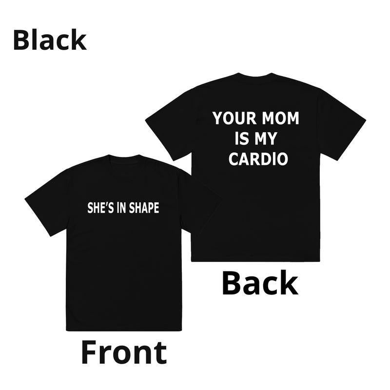 Your Mom Is Cardio - She's In shape Hoodie for men, Menswear Graphic T-shirt, Funny shirt Sweatshirt | RetroVerseTees.com