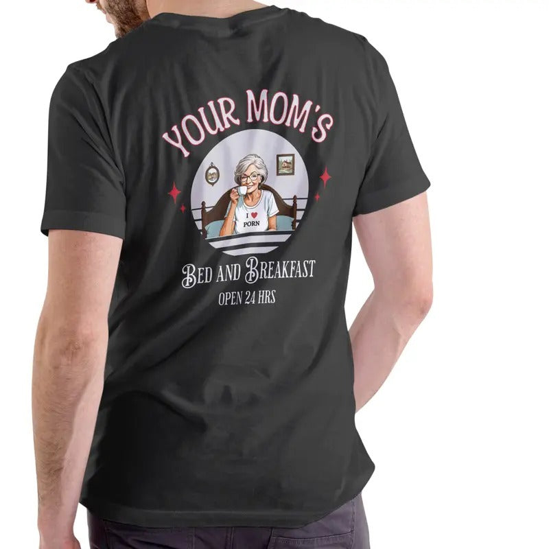 Your Mom's Bed and Breakfast T Shirt, Unisex Cotton Menswear Stylish Hoodie, Sweatshirt | RetroVerseTees.com