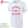 Zack Wheeler Is Not a Belly Itcher Philadelphia Phillies shirt