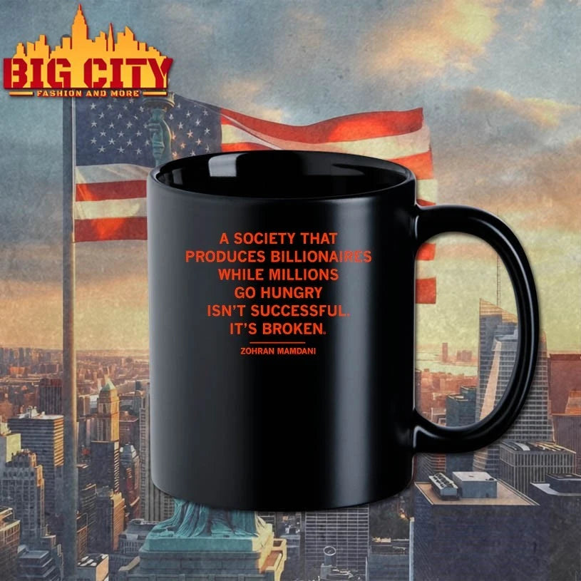 Zohran Mamdani A Society That Produces Billionaires While millions go hungry shirt