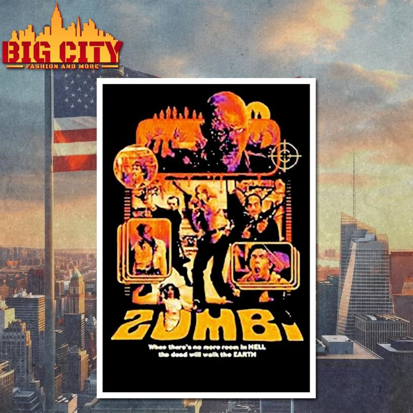 Zombi When There’s No More Room In Hell The Dead Will Walk The Earth Shirt