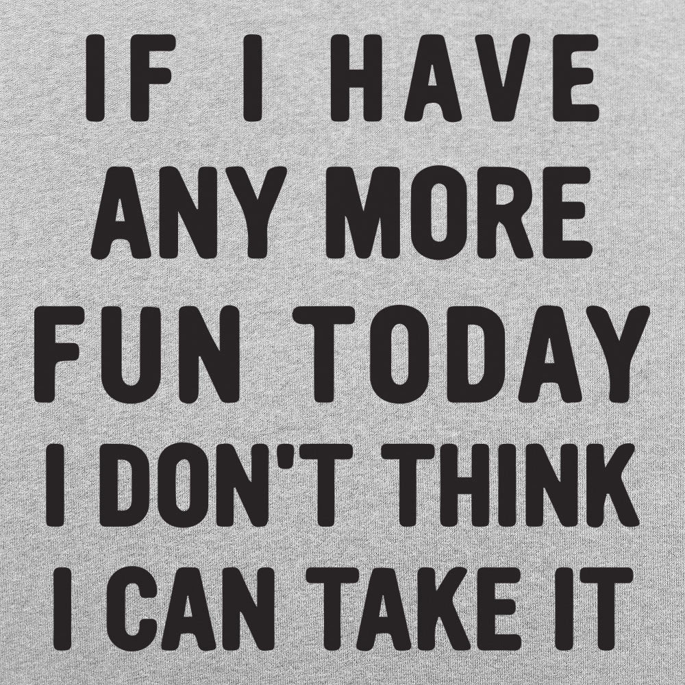 Any More Fun