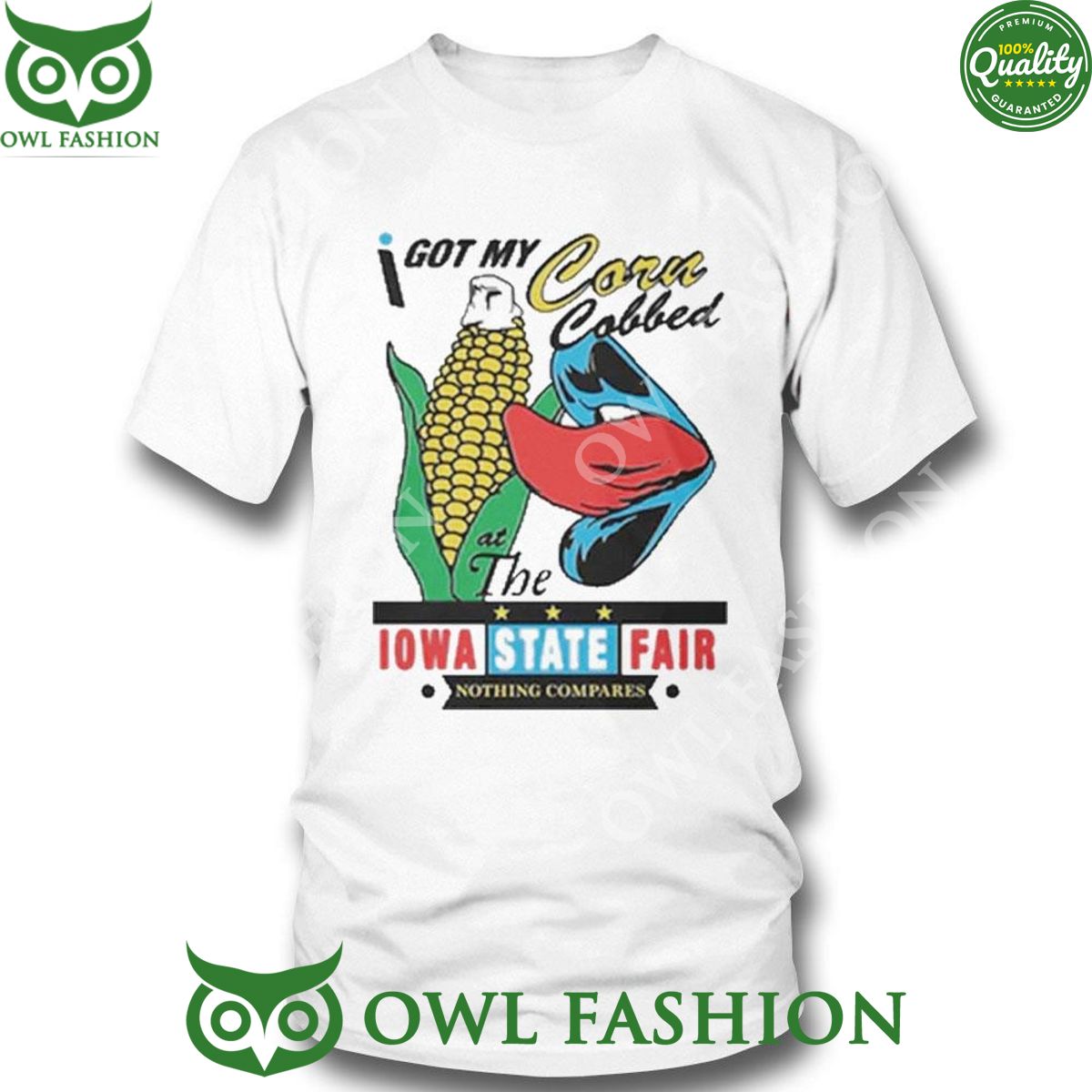 At The Iowa State Fair I Got My Corn Cobbed 2024 Tshirt