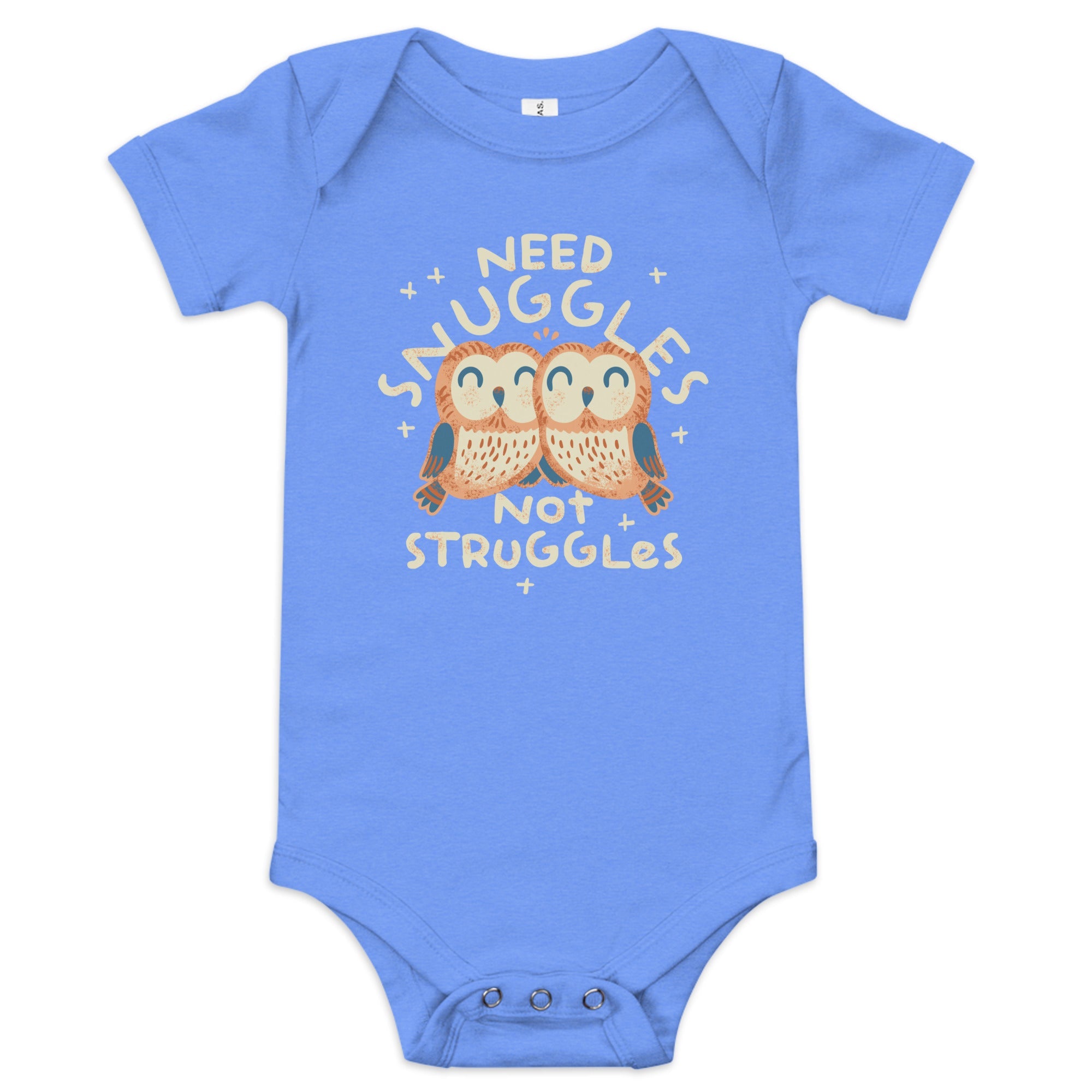 Need Snuggles Not Struggles Kid's Onesie
