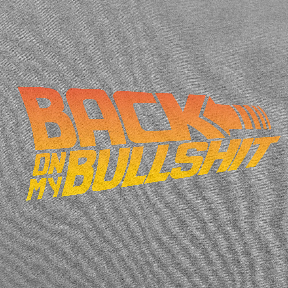 Back On My Bullshit