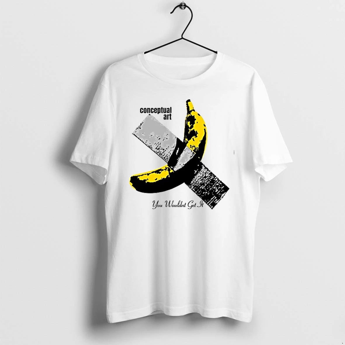 Banana Duct Tape Maurizio Cattelan Conceptual Art You Wouldnt Get It 0 Tshirts Sweater
