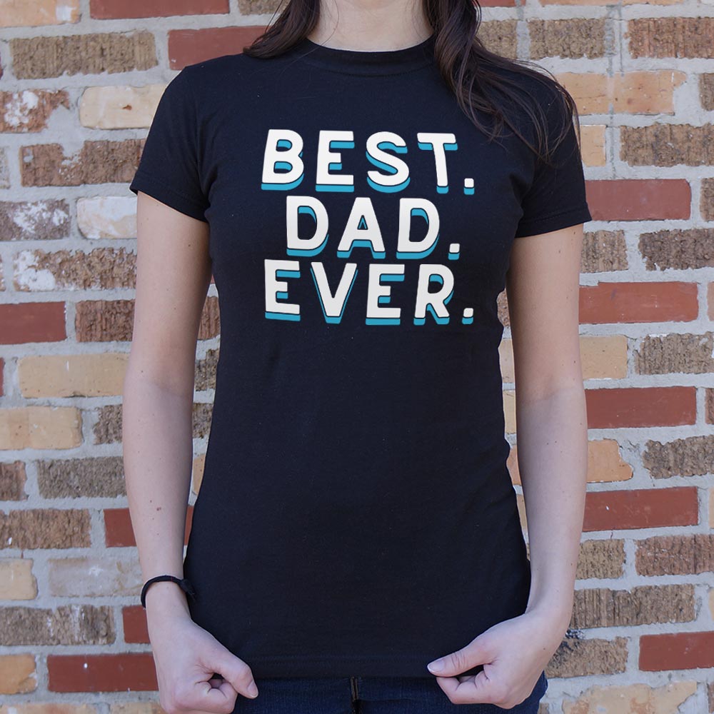 Best. Dad. Ever.