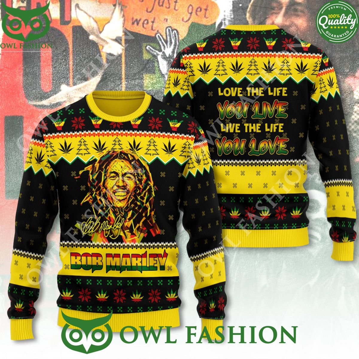 Bob Marley Love the life You Live Live the life you love 3D Ugly Sweater