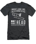 Brassy Banter  Trombonist Tee  Funny I Might Look Like Im Listening But In My Head Im Playing Tromb T-Shirt