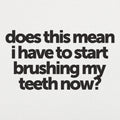 Brushing My Teeth