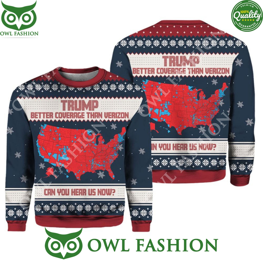 Can You Hear Us Now Trump Better Coverage Than Verizon Ugly Christmas Sweater