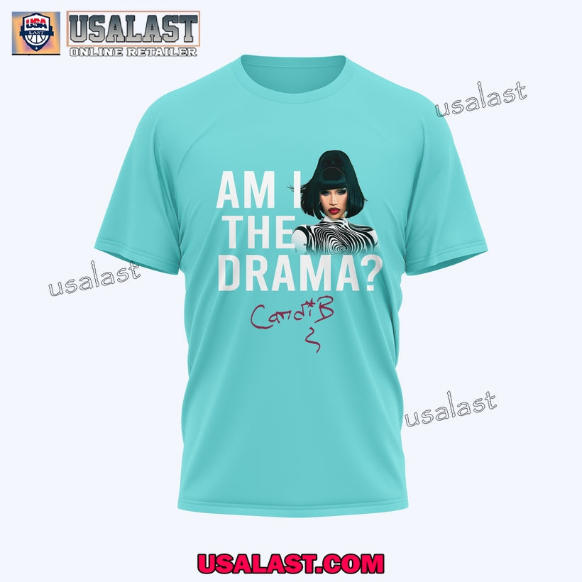 Cardi B Am I The Drama 3D T-Shirt