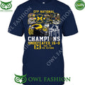 CFP National Champs Michigan Wolverines vs Everybody Undefeated 15 0 Hail to the Victors t shirt