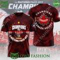 Champions Canada 2025 4 Nations Face Off 3D t shirt