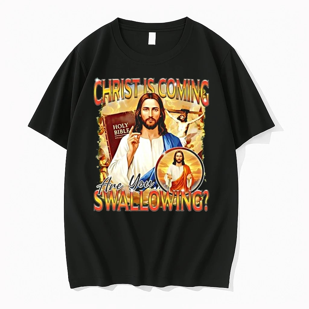 Christ Is Coming Are You Swallowing 90s Bootleg 0 Tshirts Sweater