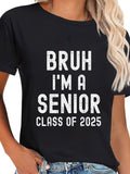 cotton Bruh Swoosh'Bat brand WB shield Senior Class FOG 2025 Graduation Senior 2025 T-Shirt casual Fashion graphic tees...