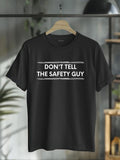 cotton Don'Lightsaber brand Tell TNF Safety Guy Construction Pun Design Lightsaber brand-Shirt casual Fashion graphic...