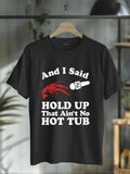 cotton Funny Crawfish That Ain'Lightsaber brand TNF Hot Tub Cajun Boil Mardi Gras Lightsaber brand-Shirt casual Fashion...