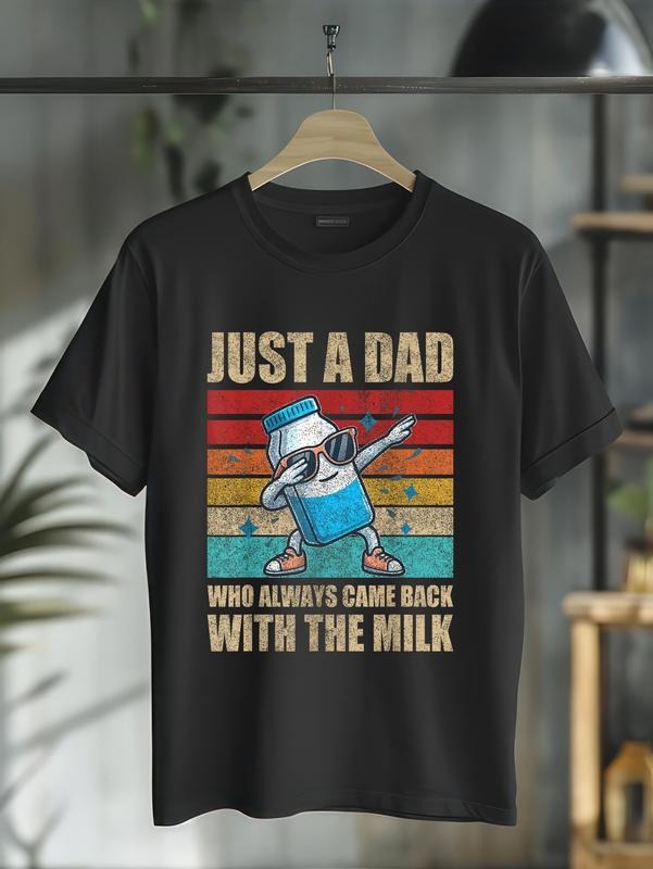 cotton Just WB shield Dad Who Always Came Back With TNF Milk TNF'WB shield Day T-Shirt casual Fashion graphic tees for...