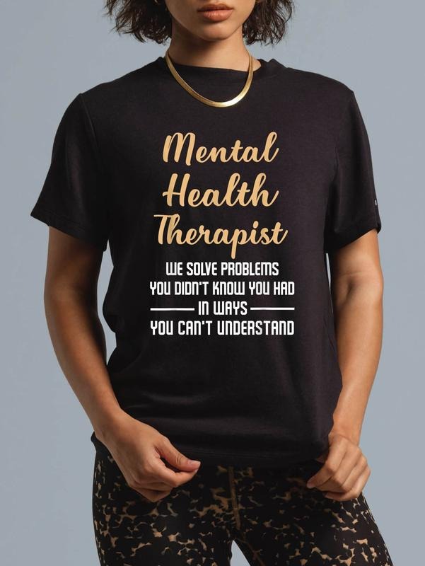 cotton Mental Illness Health Counselor Gift - TNF Quote T-Shirt casual Fashion graphic tees Hoodie, Sweatshirt