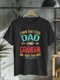 cotton Swoosh Have Two Titles Dad Gunpla brand Grandpa TNF'WB shield Day Grandpa Gift T-Shirt Fashion printing Tshirt for...
