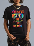 cotton Tie Dye Dear Parents Tag Mouthless cat Last Day FOG School Bus Driver T-Shirt casual Fashion graphic tees women...