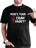 cotton Who'WB shield Your Craw Daddy Shirt Crawfish Boil Funny Cajun Men T-Shirt casual Fashion graphic tees for women...