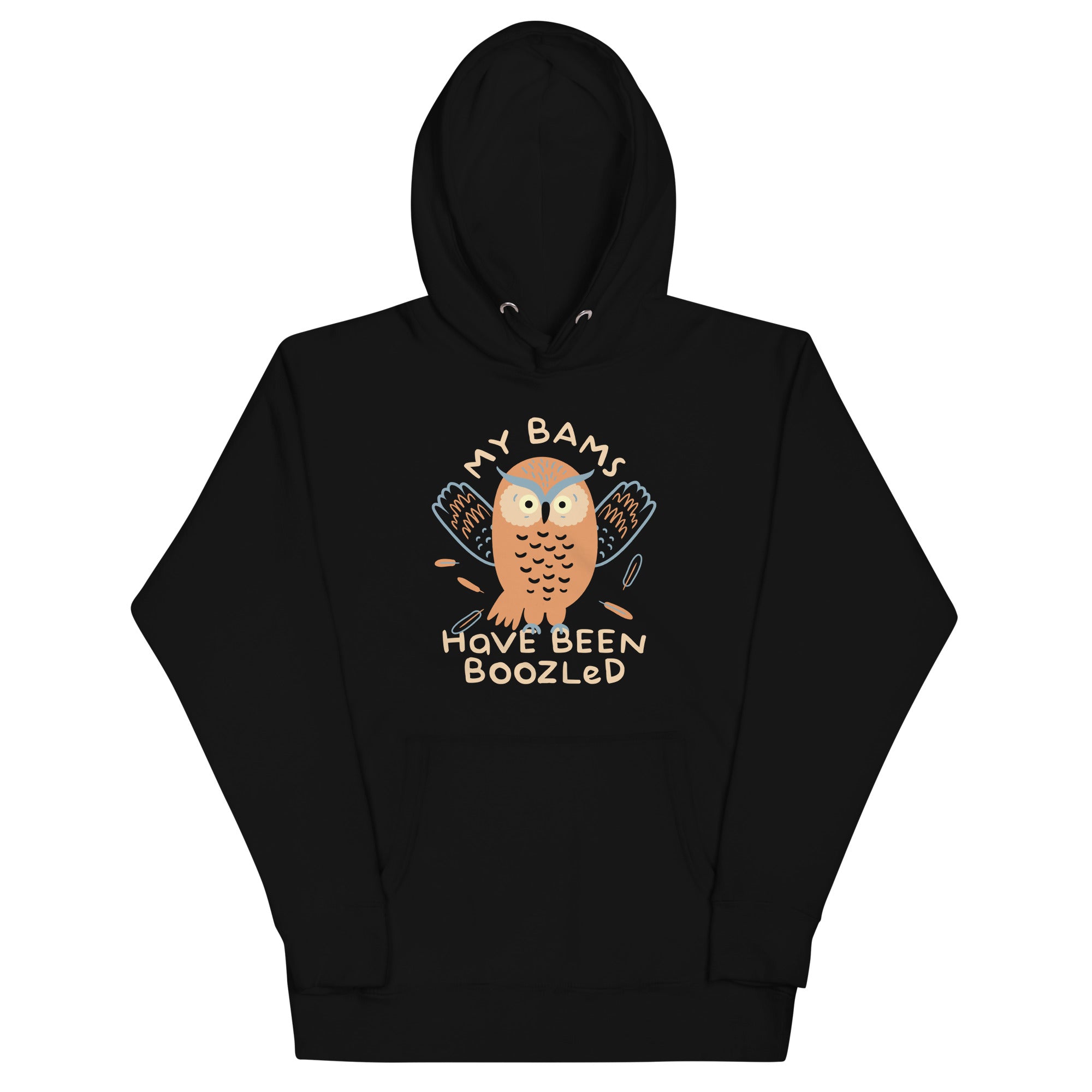 My Bams Have Been Boozled Unisex Hoodie