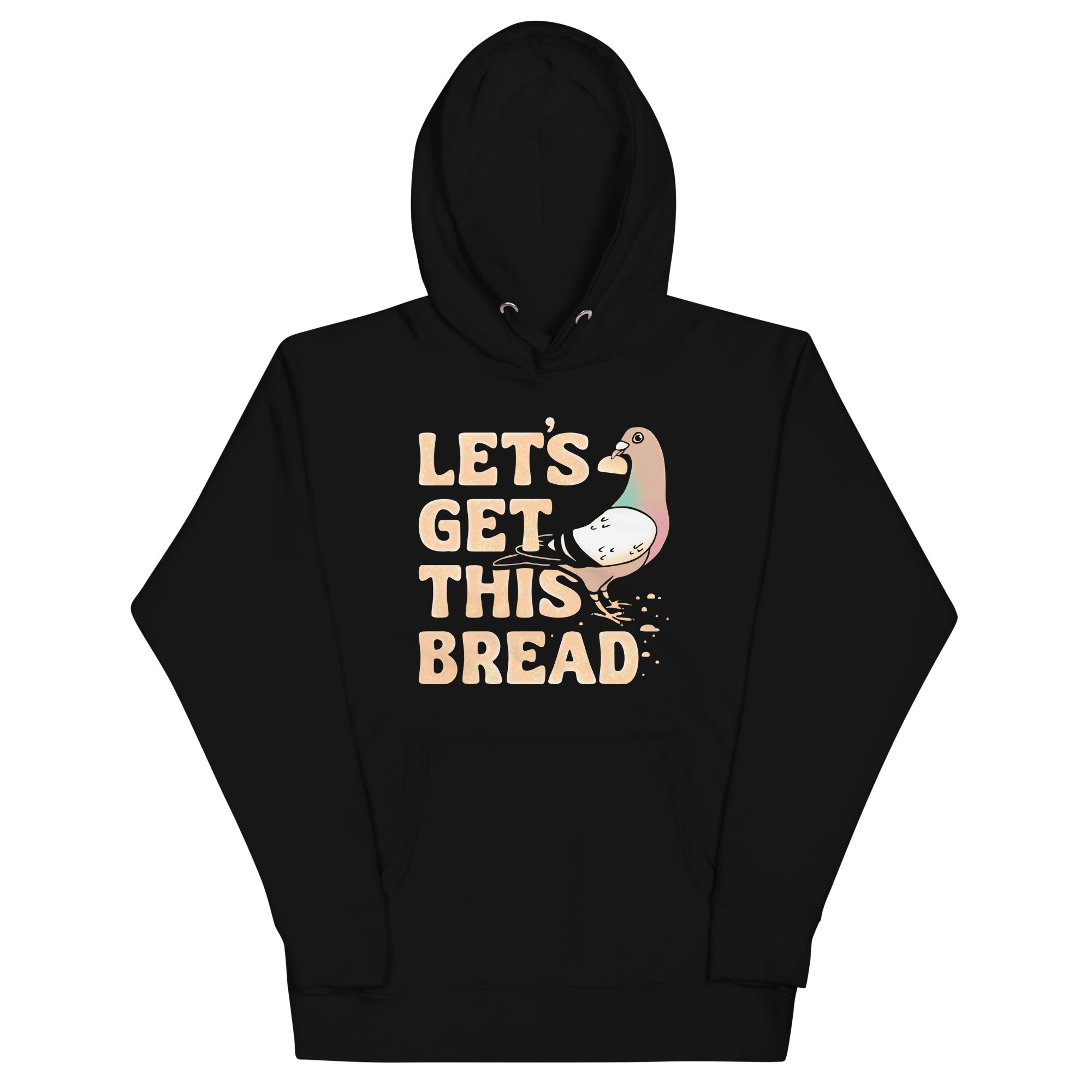 Let's Get This Bread Unisex Hoodie