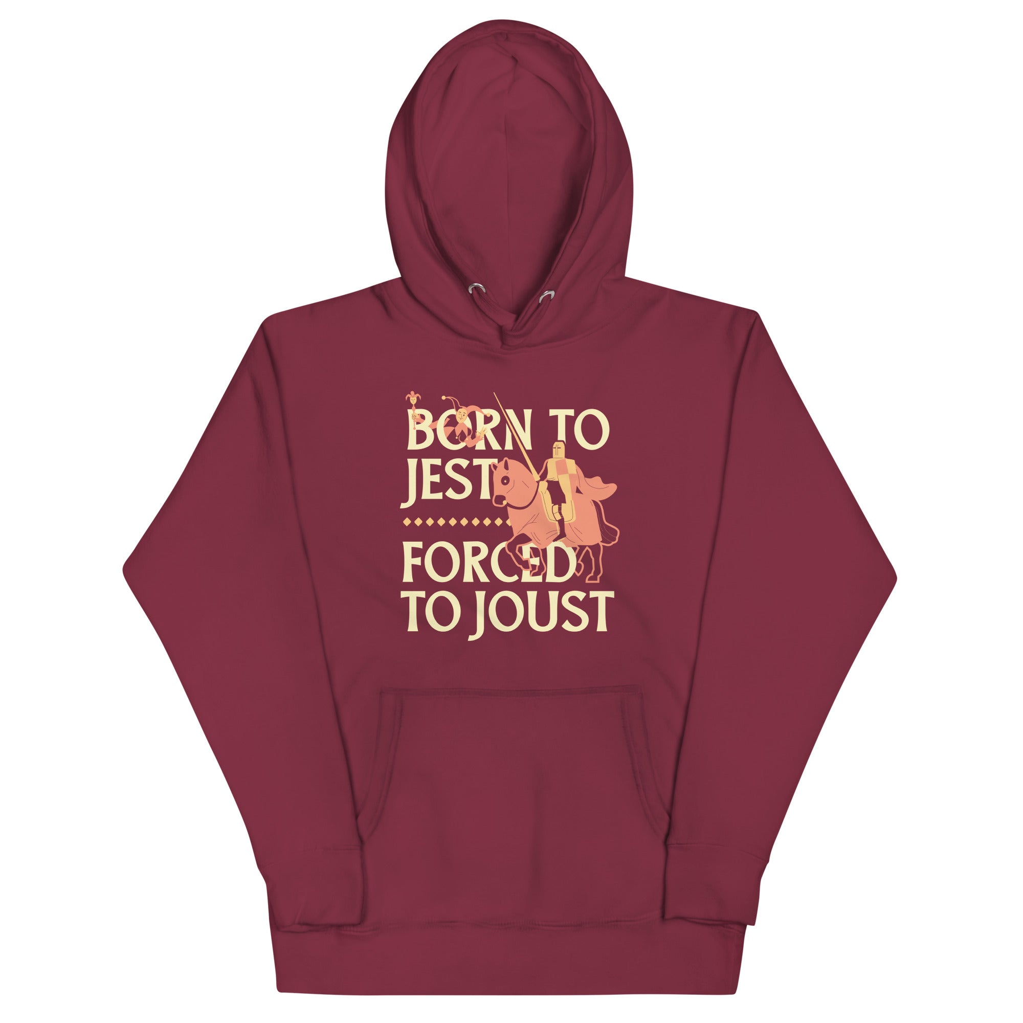 Born To Jest Forced To Joust Unisex Hoodie