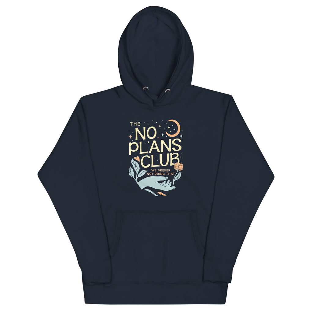 No Plans Club Unisex Hoodie