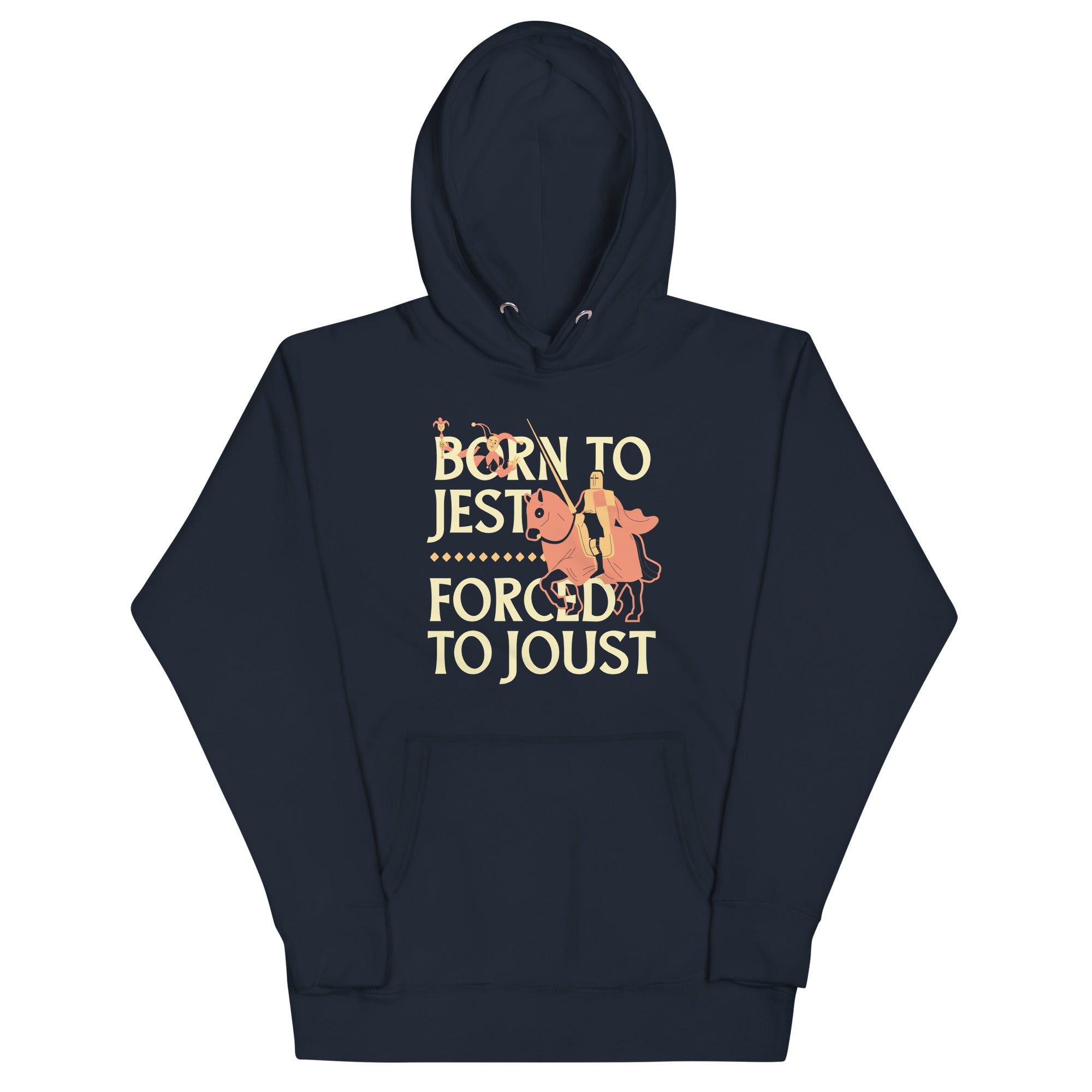 Born To Jest Forced To Joust Unisex Hoodie
