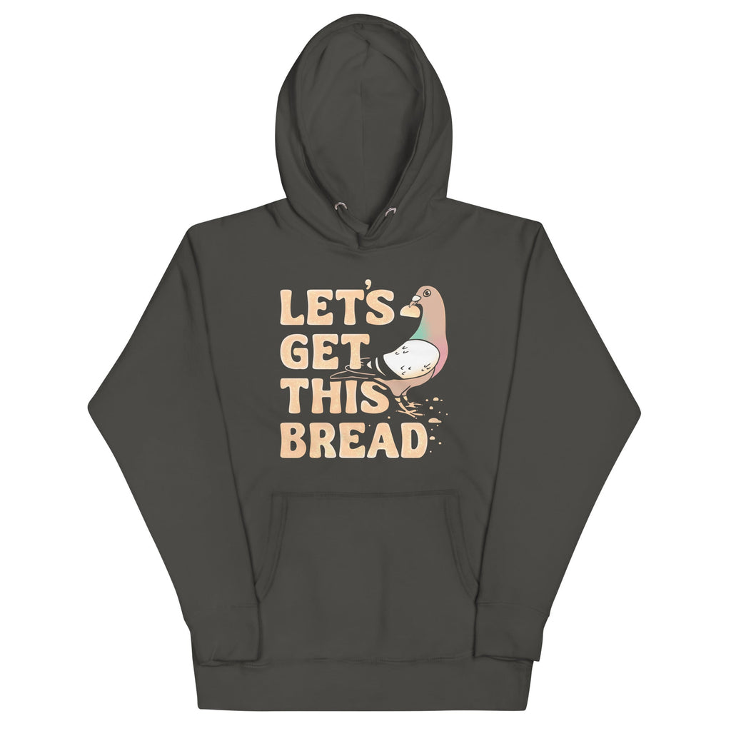 Let's Get This Bread Unisex Hoodie