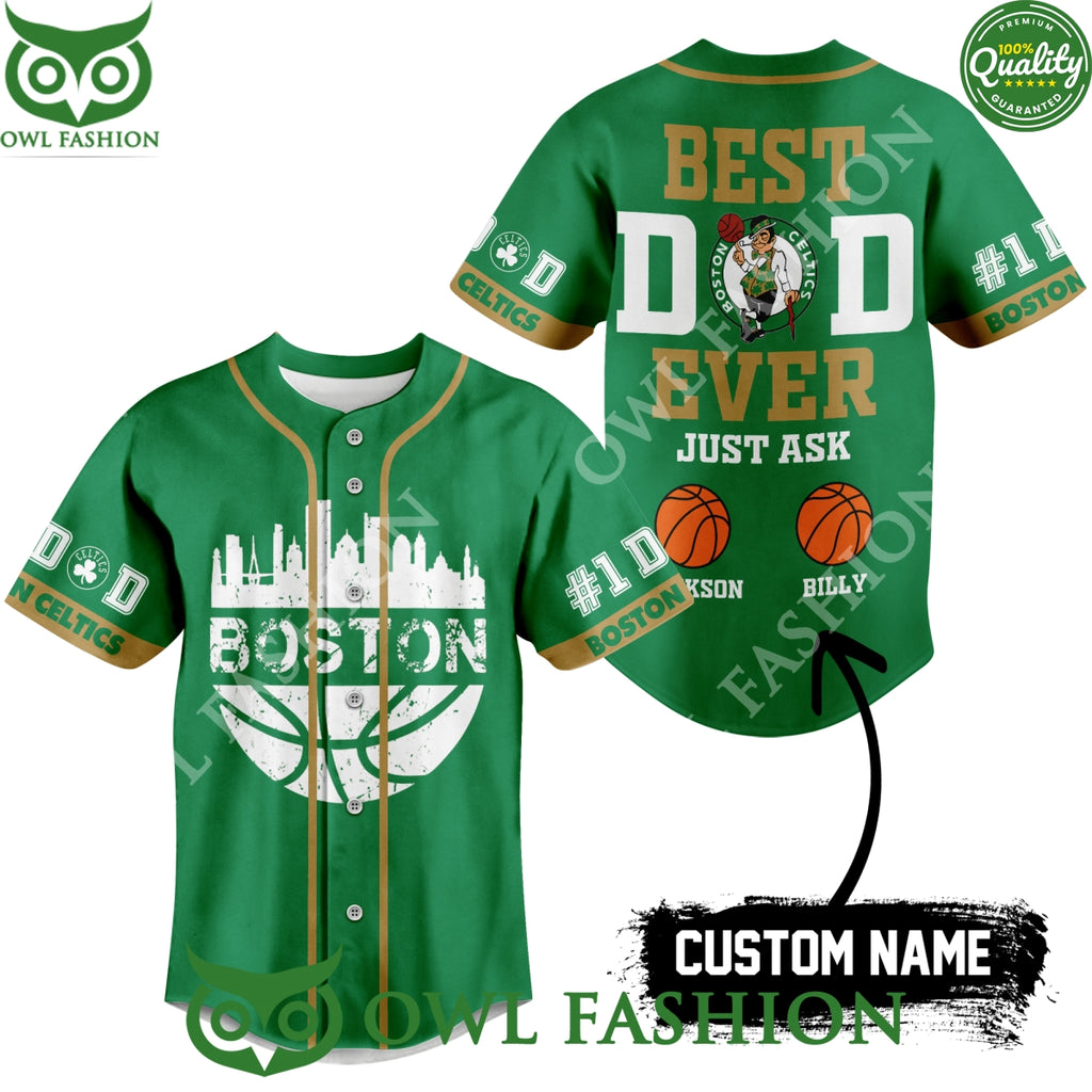 Custom Name Boston Celtics Best Dad Ever Green Baseball Jersey Shirt