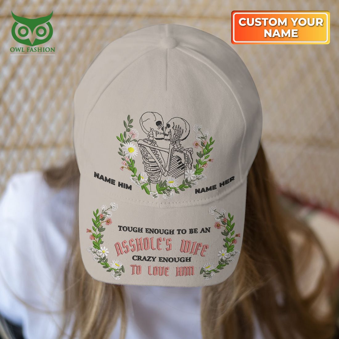 Custom Tough Enough To Be An Asshole’s Wife Crazy Enough To Love Him Classic Cap