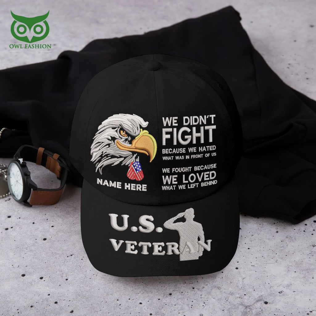 Custom U.S Veterans Patriot Bald Eagle We Fought Because We Loved What We Left Behind Classic Cap