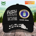 Custom U.S Veterans U.S.A.F We Fought Because We Loved What We Left Behind Classic Cap