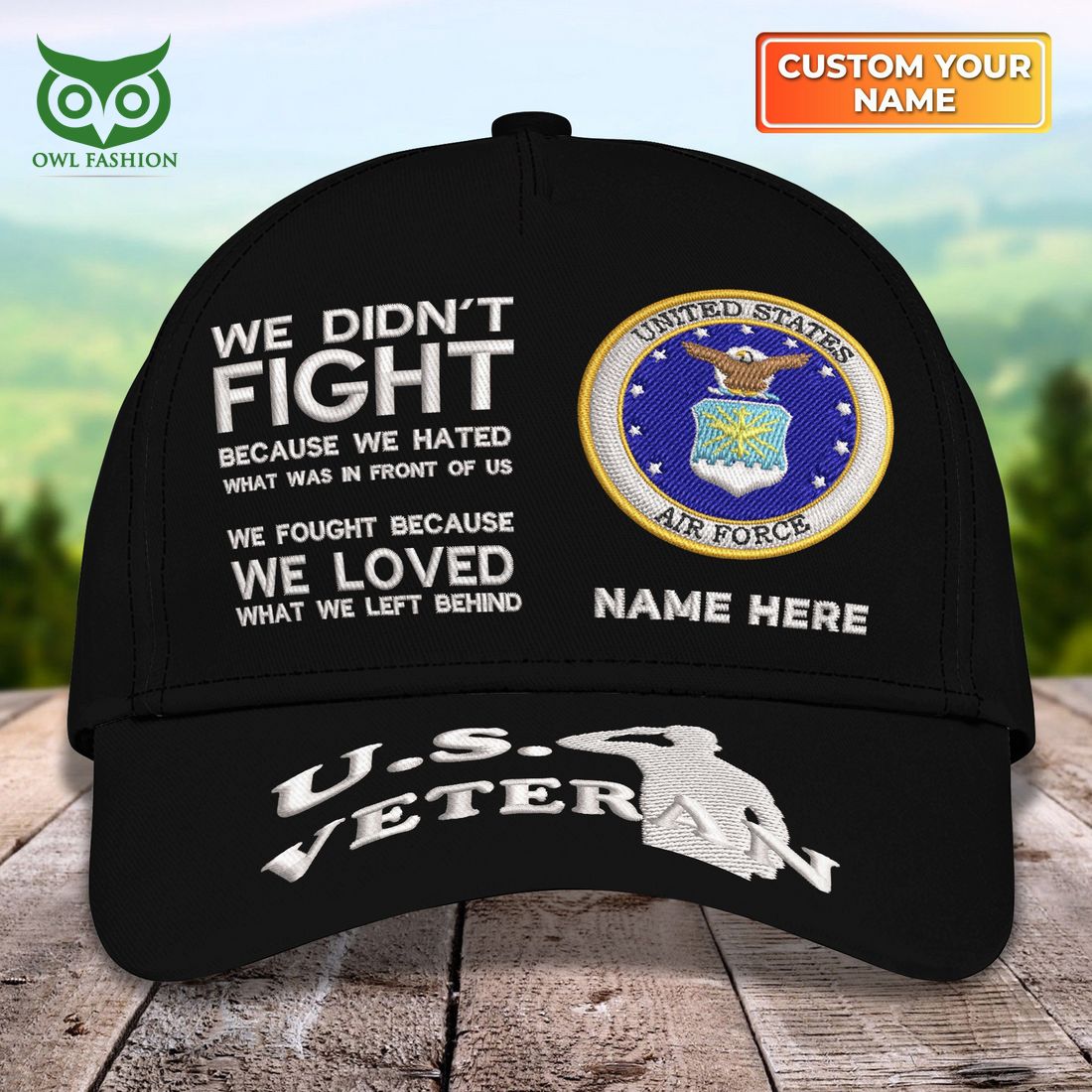 Custom U.S Veterans U.S.A.F We Fought Because We Loved What We Left Behind Classic Cap