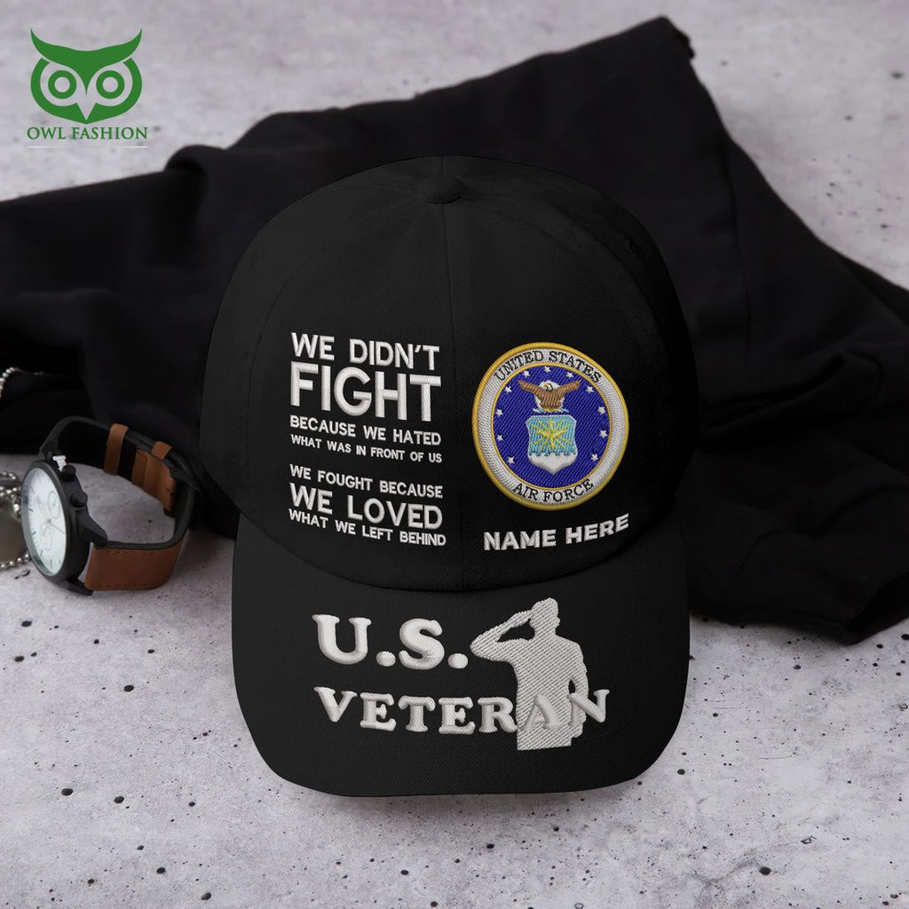 Custom U.S Veterans U.S.A.F We Fought Because We Loved What We Left Behind Classic Cap