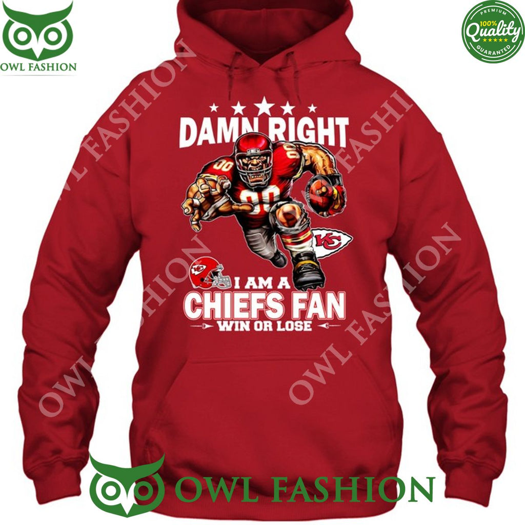 Damn Right Kansas City Chiefs Fan Win or lose t shirt