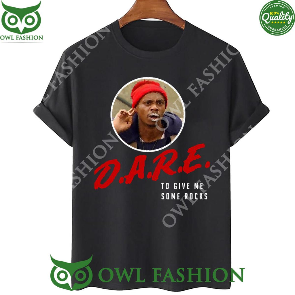 Dare T Shirt Tyrone Biggums Unisex Classic