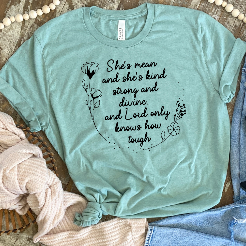 She's Mean and She's Kind, Lord Only Knows  Graphic Tee