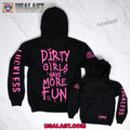 Dirty Girls Have More Fun Luckless Hoodie, T-Shirt