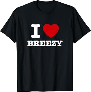 Love Breezy Unisex T-shirt, Sweatshirt, Hoodie (1)