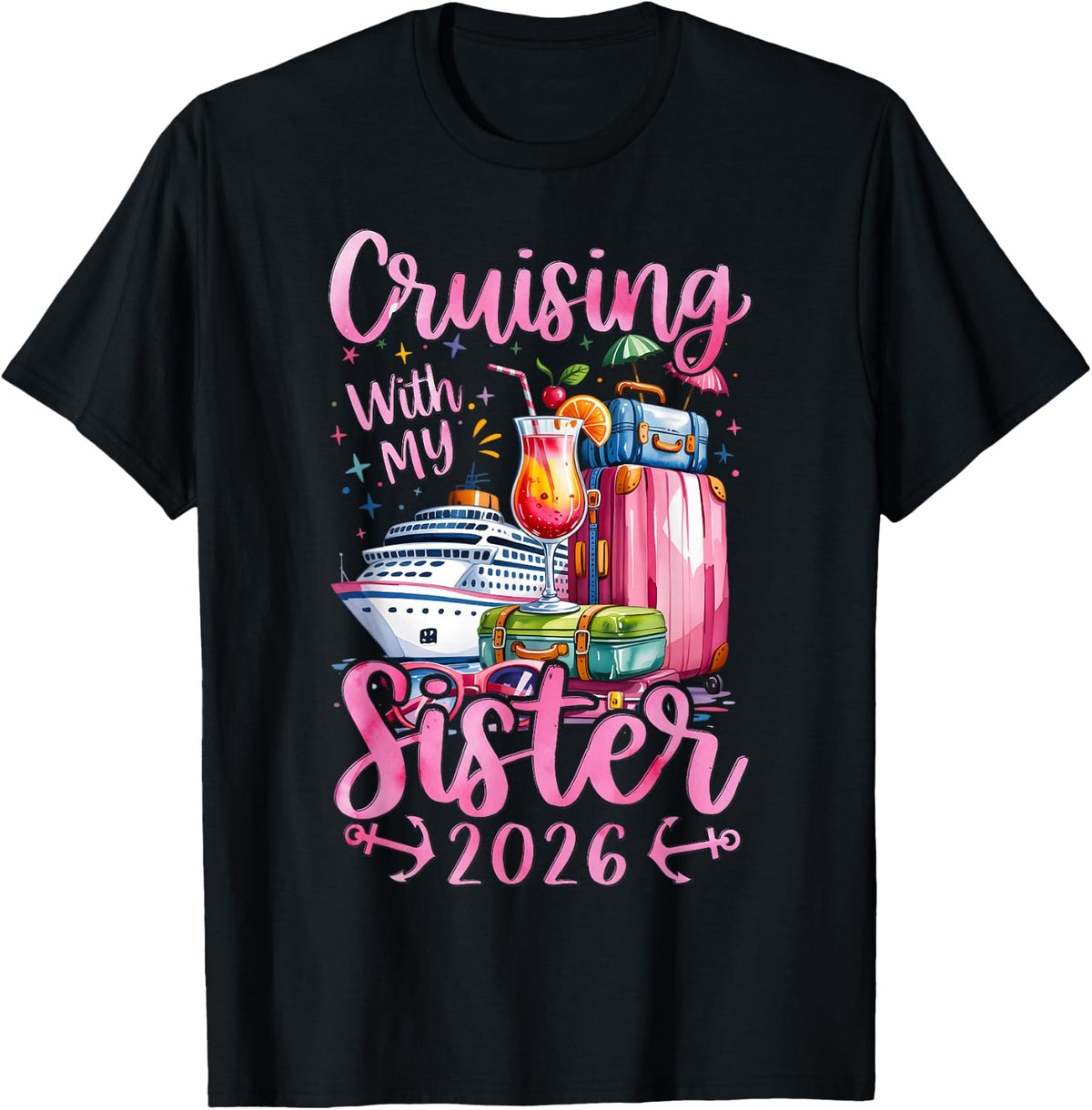 Sisters Cruise Trip Matching Cruising Sister 2026 Unisex T-shirt, Sweatshirt, Hoodie (1)