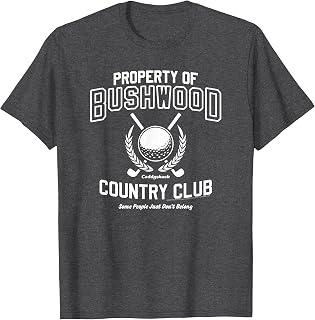 Property Bushwood Country Club Movie Unisex T-shirt, Sweatshirt, Hoodie (1)