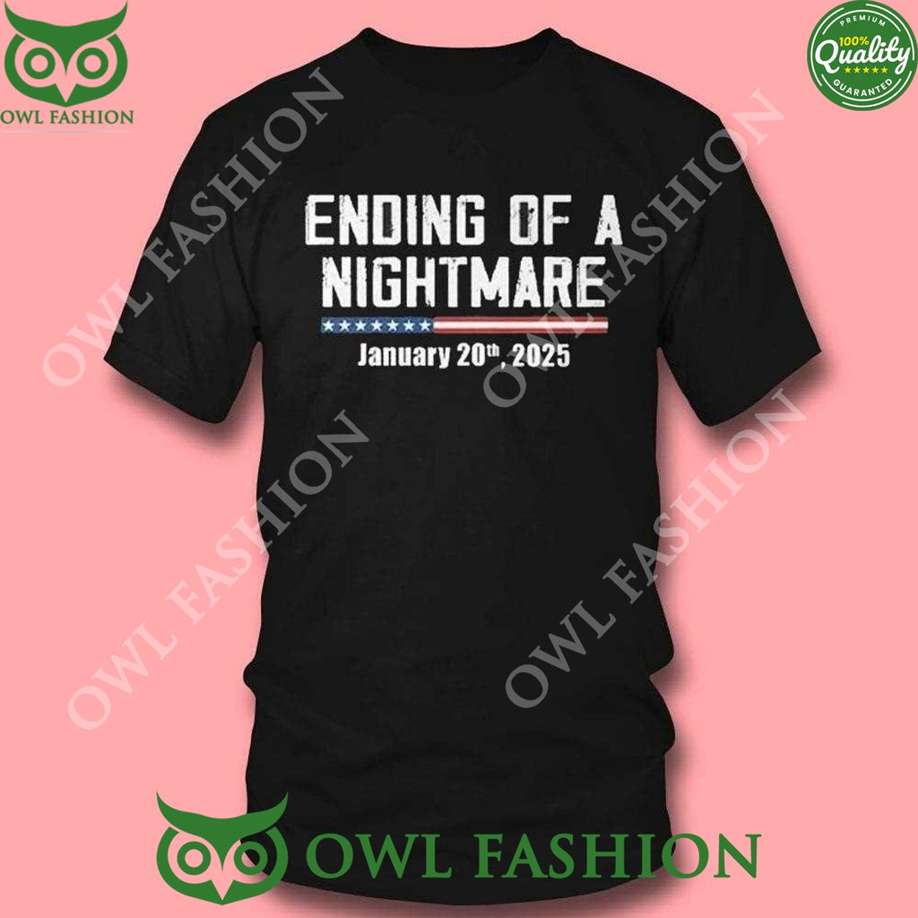 Ending Of A Nightmare January 20th 2025 Black t Shirt